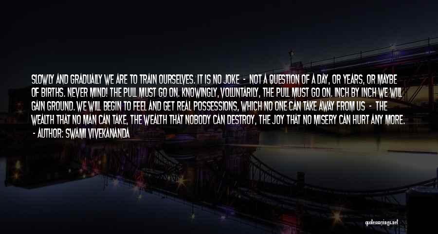 Take A Train Quotes By Swami Vivekananda