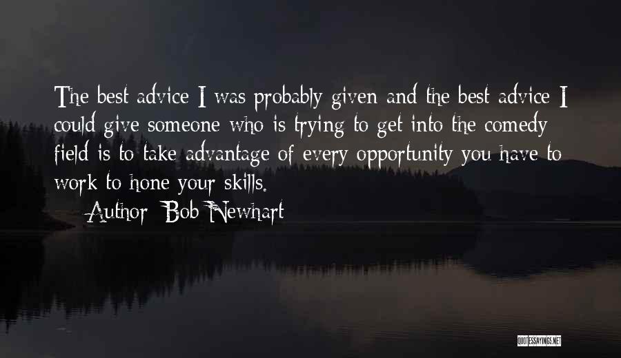 Take Advantage Quotes By Bob Newhart