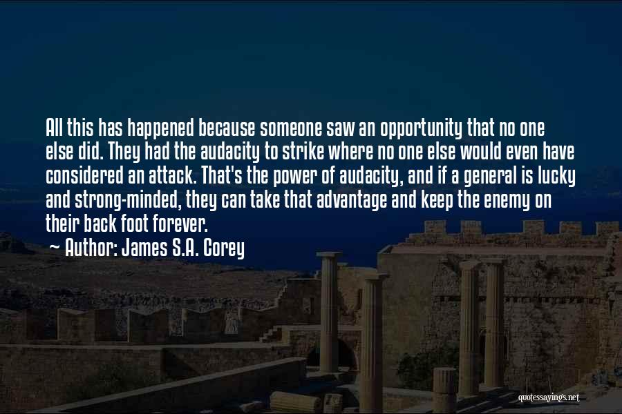 Take Advantage Quotes By James S.A. Corey