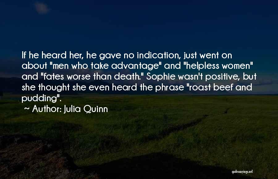 Take Advantage Quotes By Julia Quinn