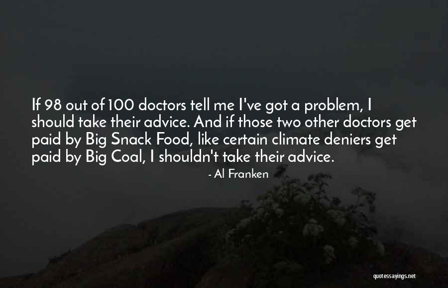 Take Advice Quotes By Al Franken Take Advice Quotes By Al Franken