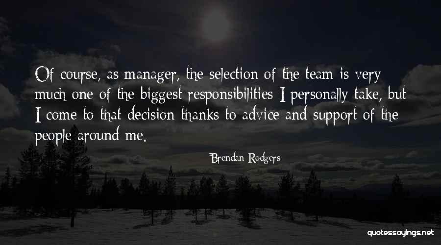 Take Advice Quotes By Brendan Rodgers Take Advice Quotes By Brendan Rodgers