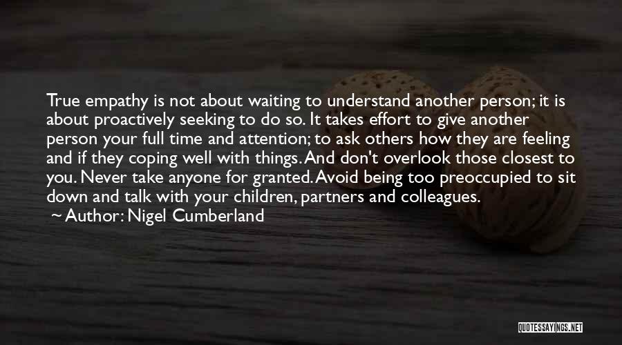 Take Anyone For Granted Quotes By Nigel Cumberland