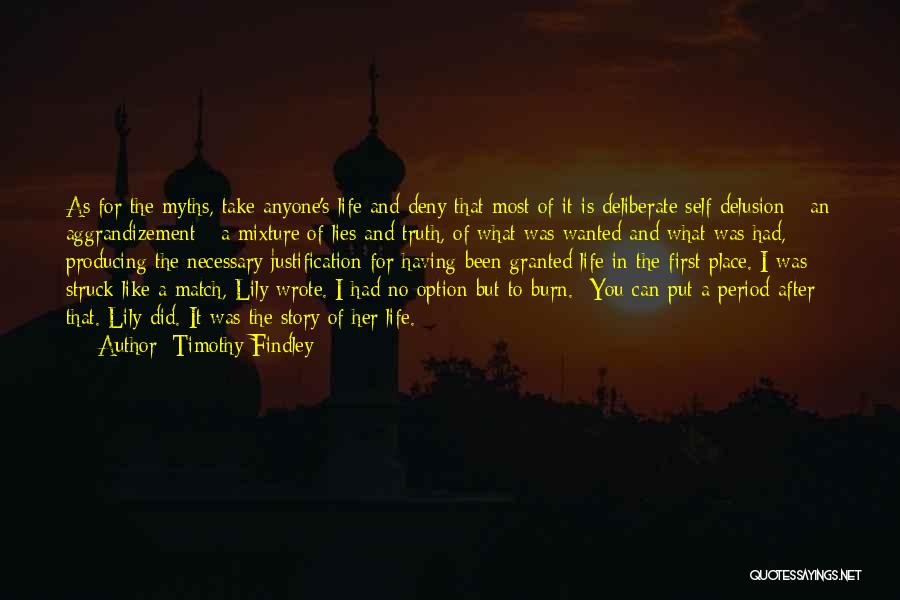 Take Anyone For Granted Quotes By Timothy Findley