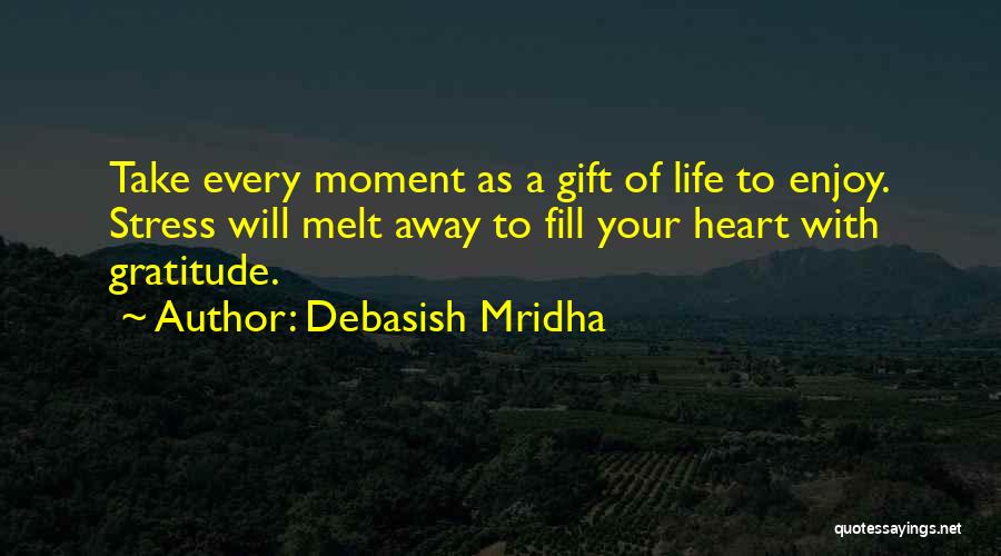 Take Away Stress Quotes By Debasish Mridha