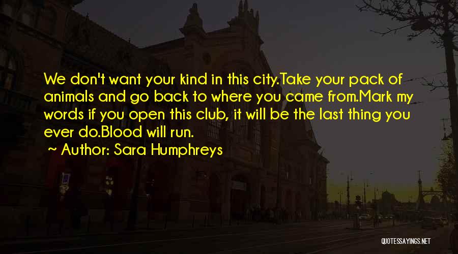Take Back My Words Quotes By Sara Humphreys
