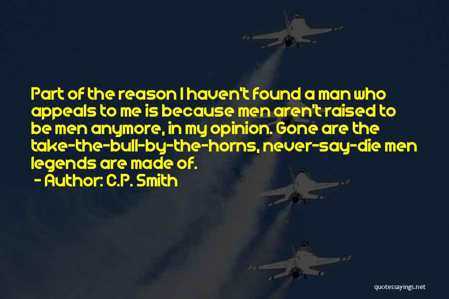 Take Bull By Horns Quotes By C.P. Smith