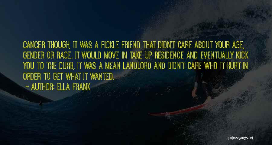 Take Care About A Friend Quotes By Ella Frank