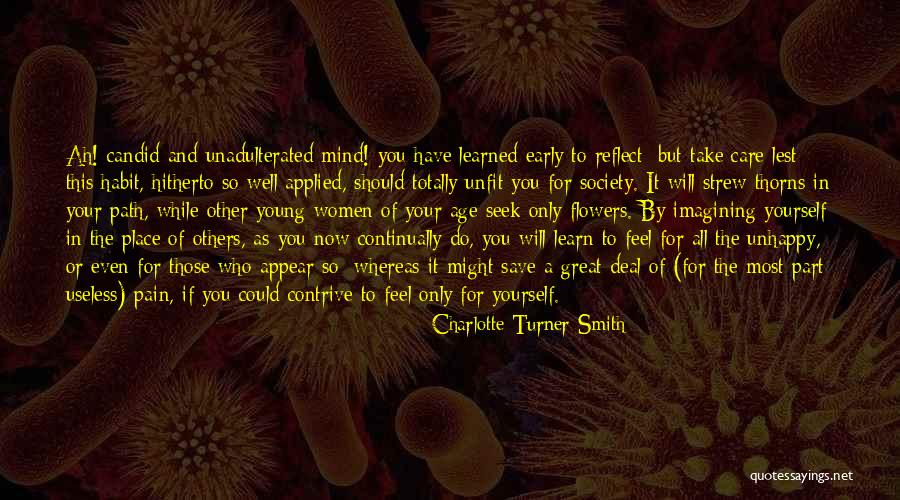 Take Care And Other Quotes By Charlotte Turner Smith Take Care And Other Quotes By Charlotte Turner Smith
