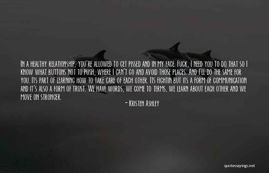 Take Care And Other Quotes By Kristen Ashley Take Care And Other Quotes By Kristen Ashley