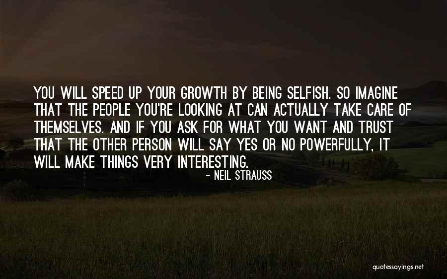 Take Care And Other Quotes By Neil Strauss Take Care And Other Quotes By Neil Strauss