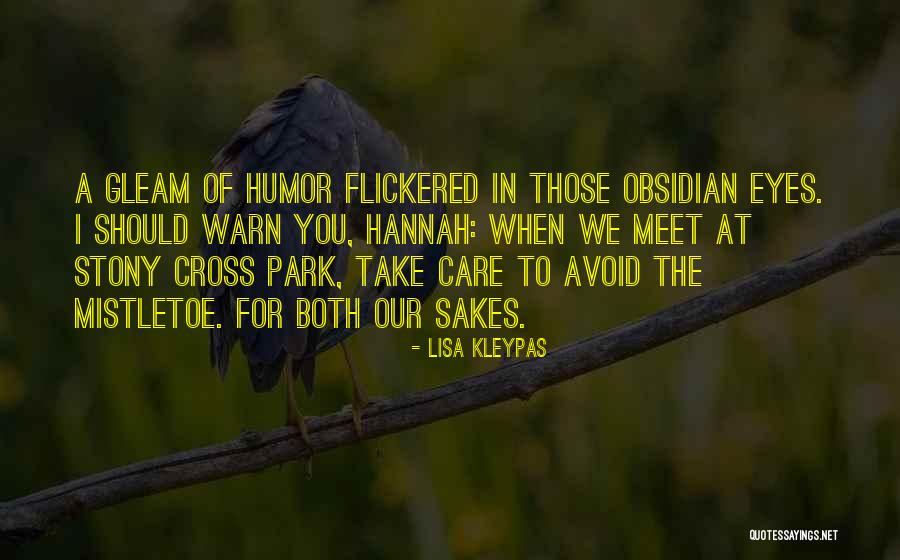 Take Care Coz I Care Quotes By Lisa Kleypas