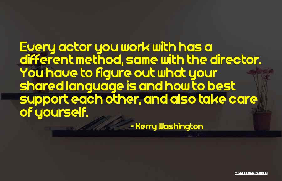 Take Care Of Each Other Quotes By Kerry Washington Take Care Of Each Other Quotes By Kerry Washington