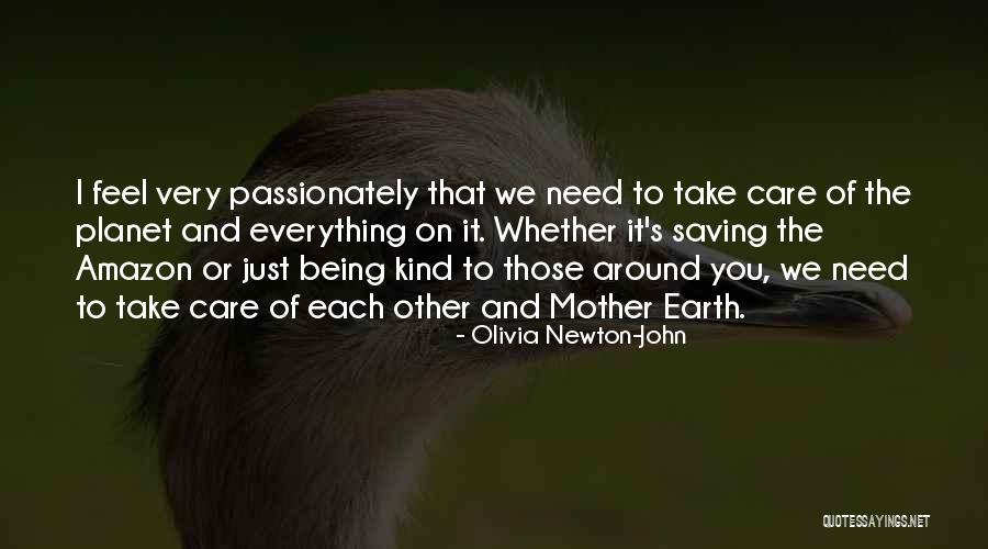 Take Care Of Each Other Quotes By Olivia Newton-John Take Care Of Each Other Quotes By Olivia Newton-John