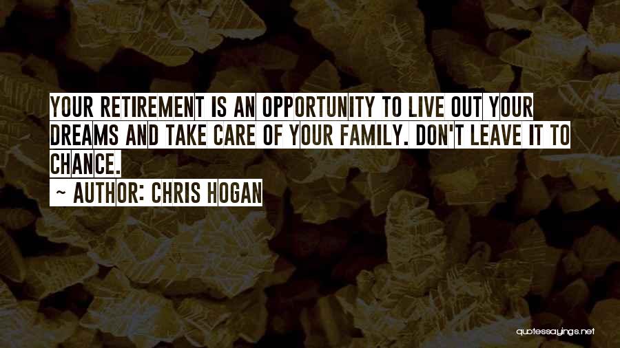 Take Care Of Family Quotes By Chris Hogan
