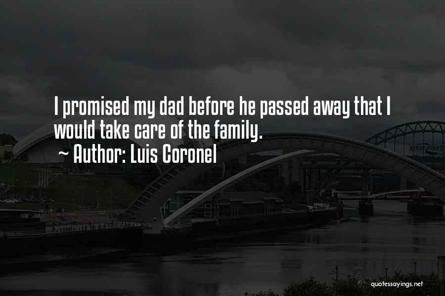 Take Care Of Family Quotes By Luis Coronel