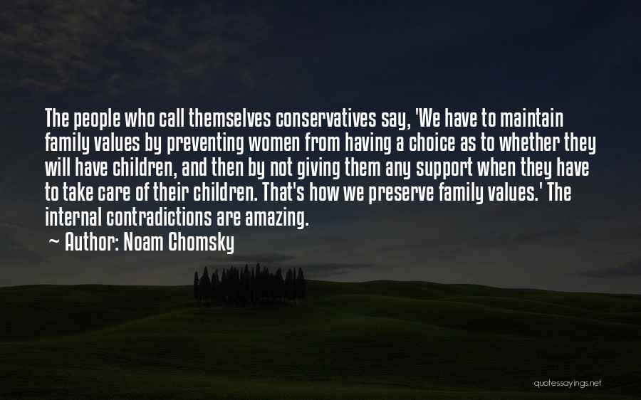 Take Care Of Family Quotes By Noam Chomsky