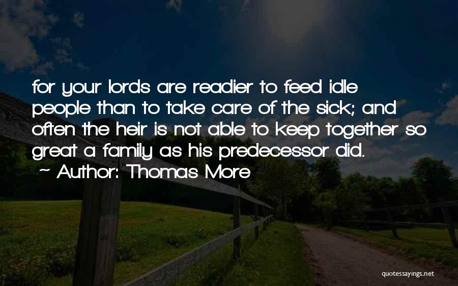 Take Care Of Family Quotes By Thomas More