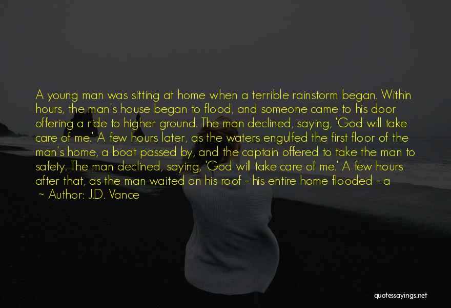 Take Care Of Home Quotes By J.D. Vance