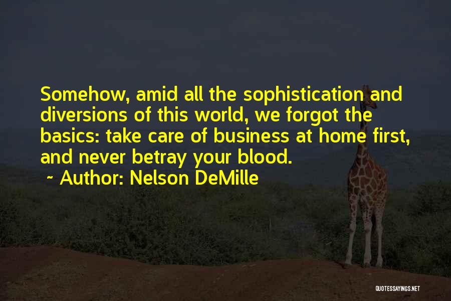 Take Care Of Home Quotes By Nelson DeMille