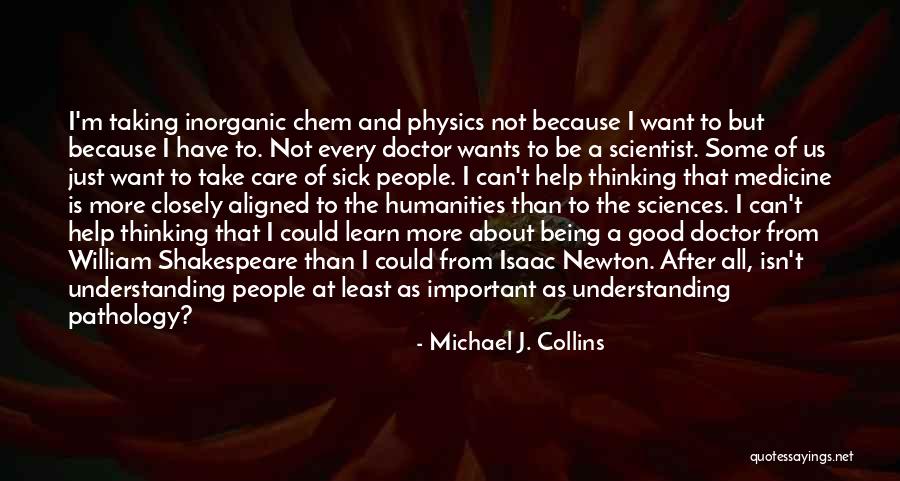 Take Care Of Me I'm Sick Quotes By Michael J. Collins