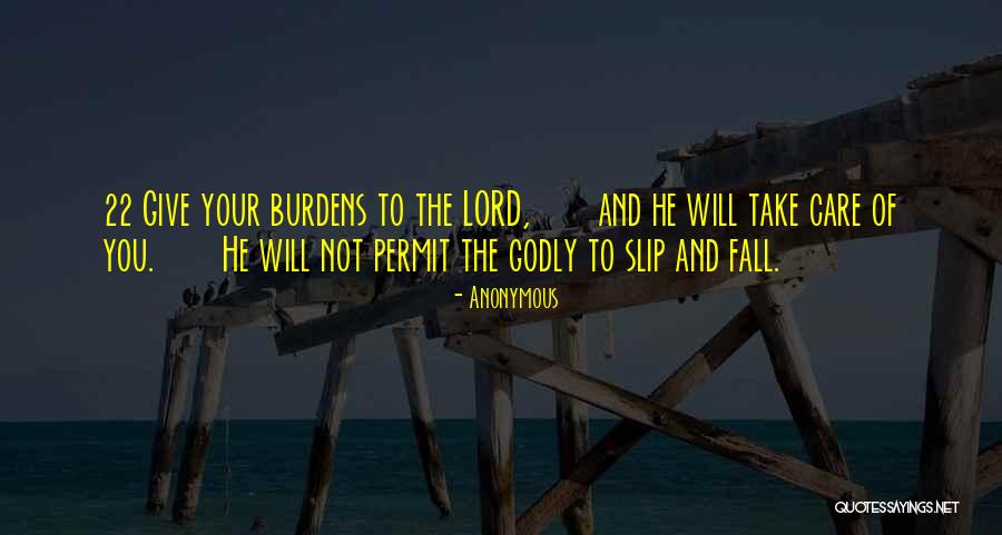 Take Care Of Me Lord Quotes By Anonymous Take Care Of Me Lord Quotes By Anonymous