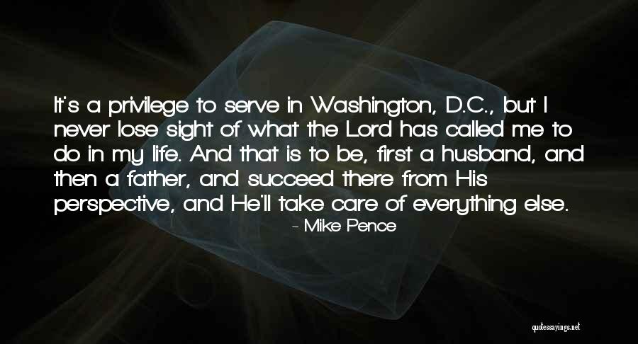 Take Care Of Me Lord Quotes By Mike Pence Take Care Of Me Lord Quotes By Mike Pence