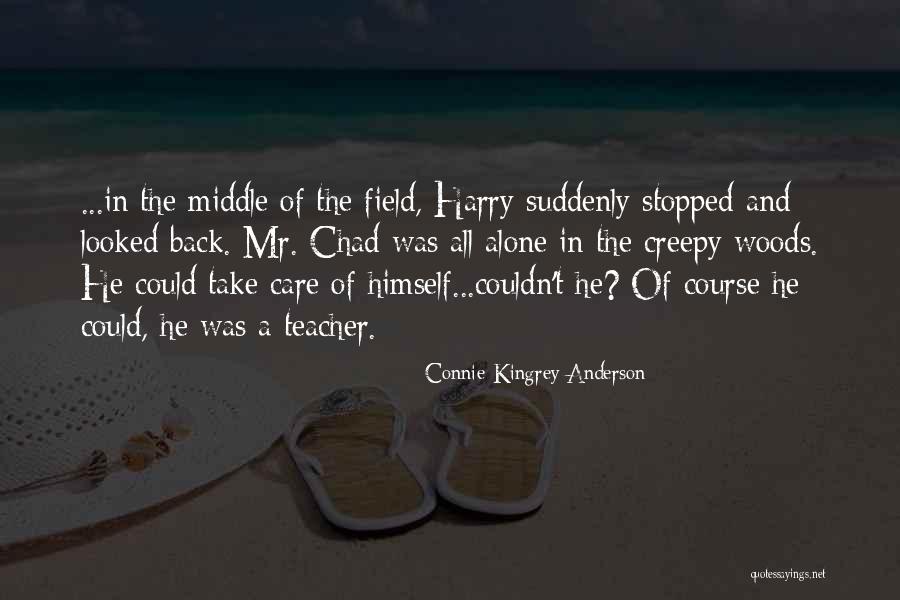 Take Care Of The Children Quotes By Connie Kingrey Anderson Take Care Of The Children Quotes By Connie Kingrey Anderson