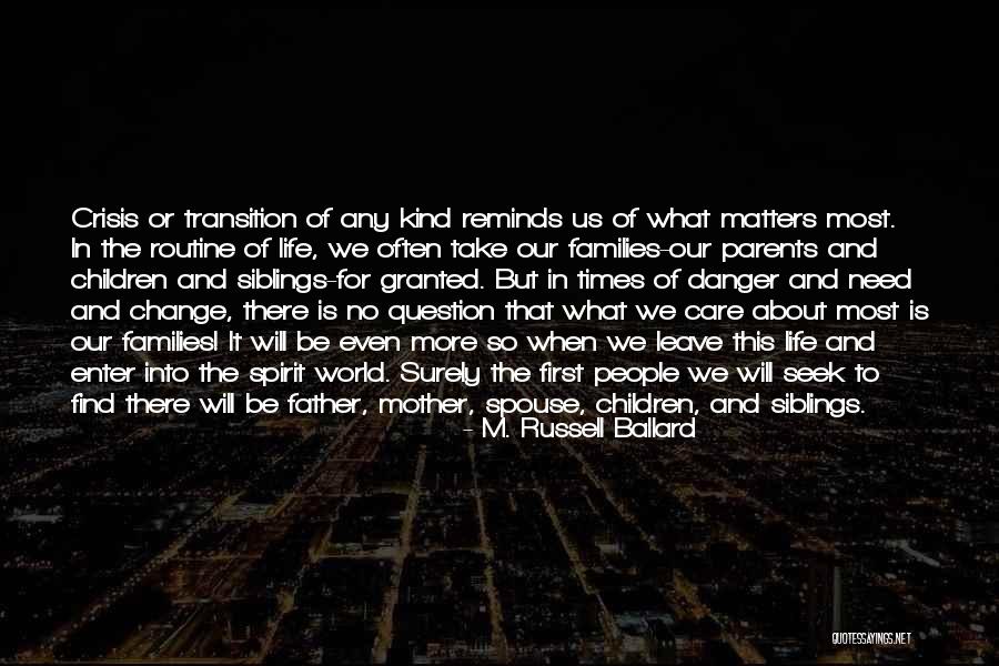 Take Care Of The Children Quotes By M. Russell Ballard Take Care Of The Children Quotes By M. Russell Ballard