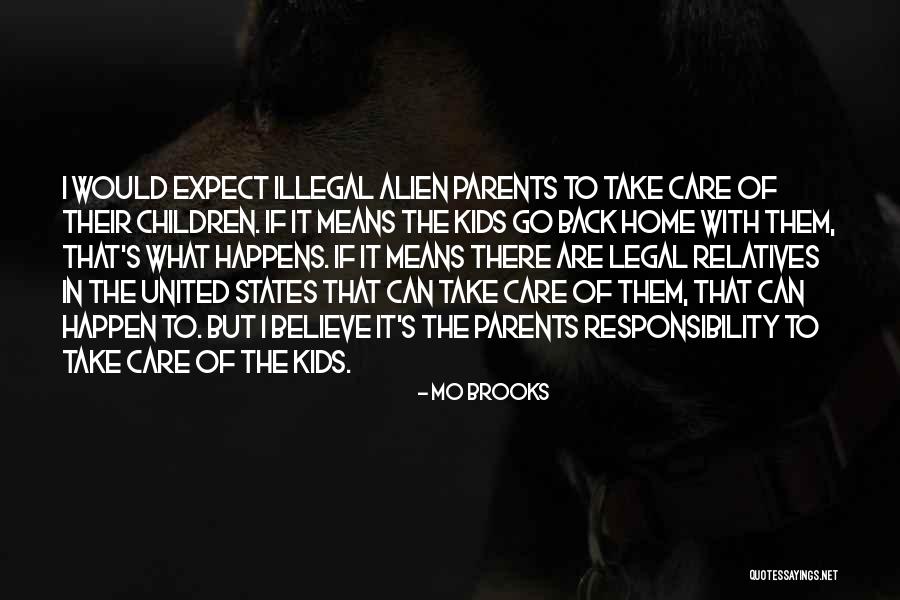Take Care Of The Children Quotes By Mo Brooks Take Care Of The Children Quotes By Mo Brooks