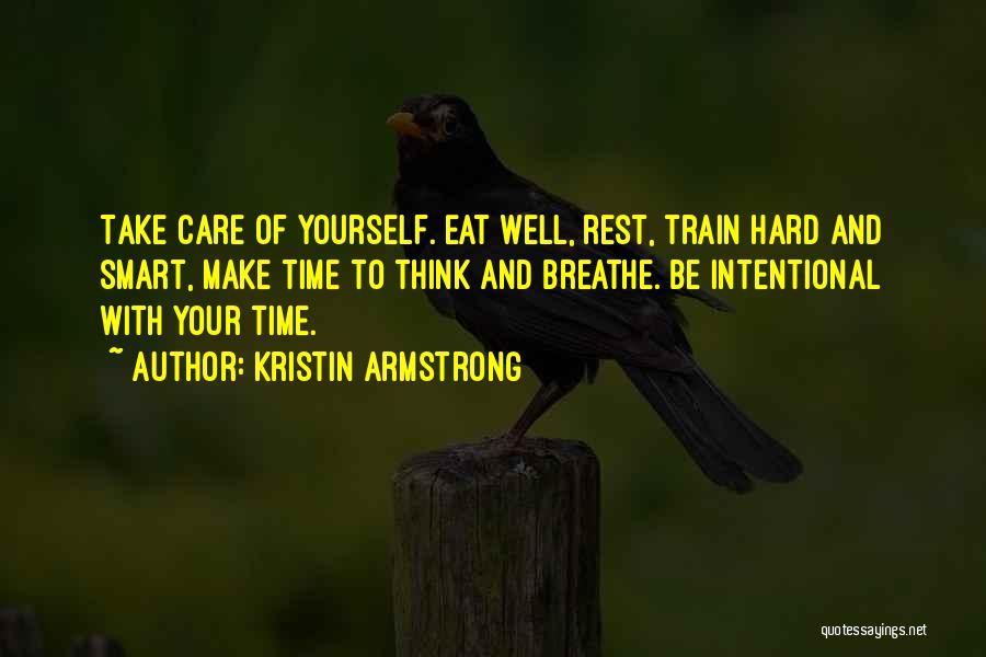 Take Care Of U Quotes By Kristin Armstrong