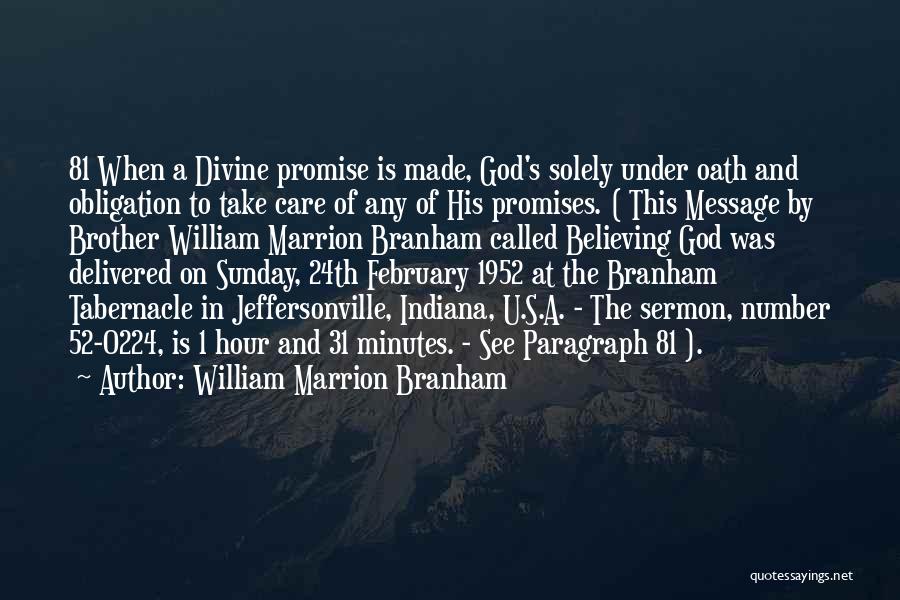 Take Care Of U Quotes By William Marrion Branham