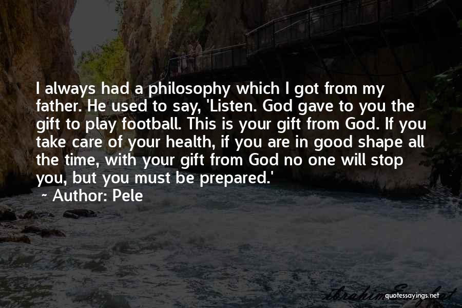 Take Care Of Your Health Quotes By Pele