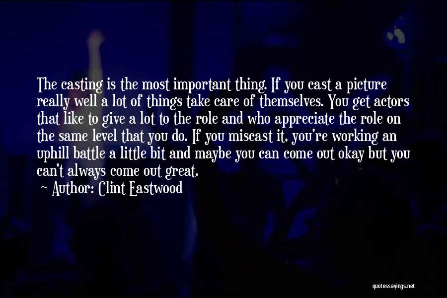 Take Care Of Yourself Picture Quotes By Clint Eastwood