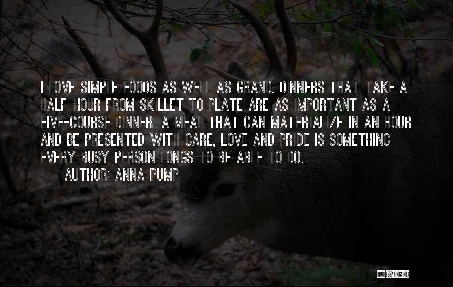 Take Care With Love Quotes By Anna Pump