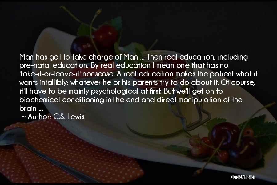 Take Charge Man Quotes By C.S. Lewis