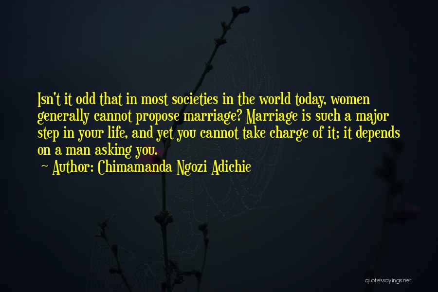 Take Charge Man Quotes By Chimamanda Ngozi Adichie