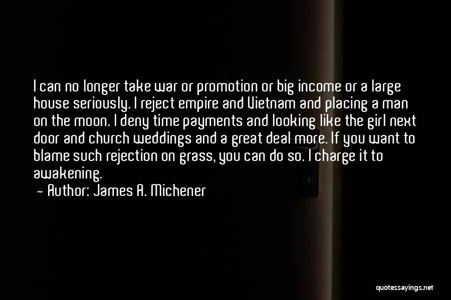 Take Charge Man Quotes By James A. Michener