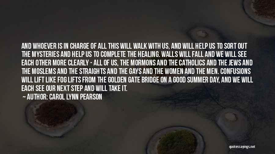 Take Charge Of The Day Quotes By Carol Lynn Pearson