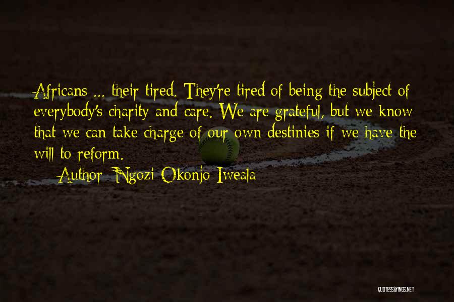 Take Charge Of Your Destiny Quotes By Ngozi Okonjo-Iweala