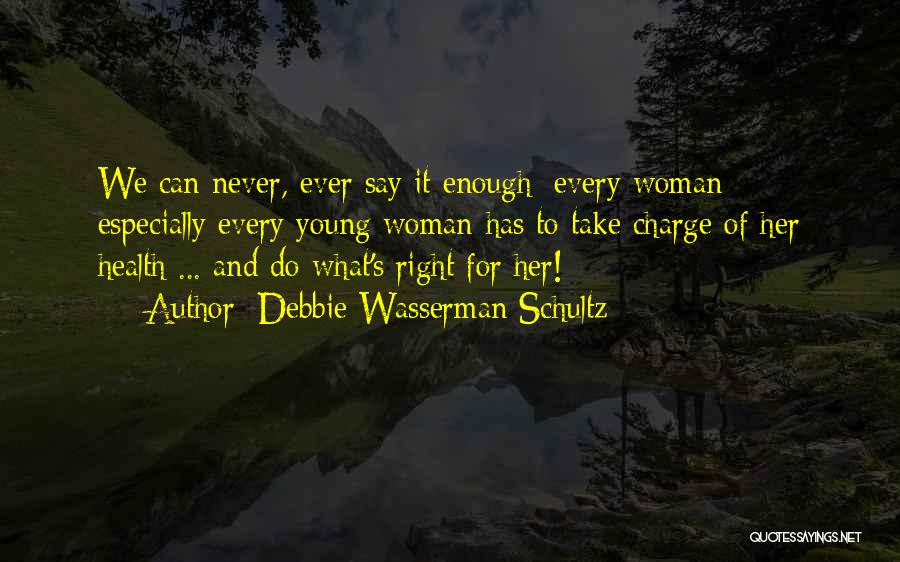 Take Charge Quotes By Debbie Wasserman Schultz