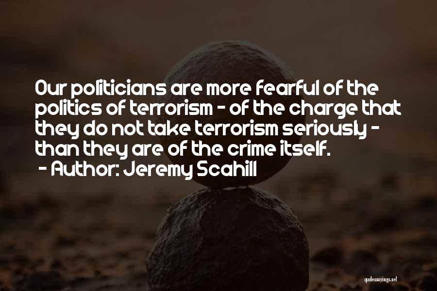 Take Charge Quotes By Jeremy Scahill