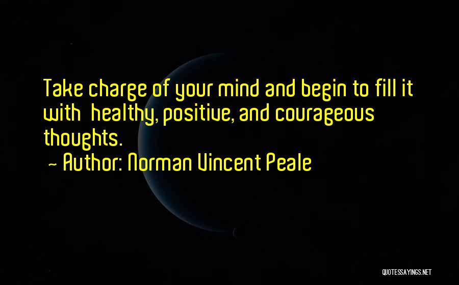 Take Charge Quotes By Norman Vincent Peale