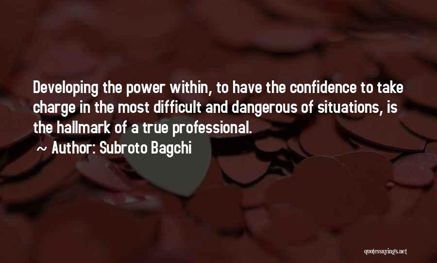 Take Charge Quotes By Subroto Bagchi