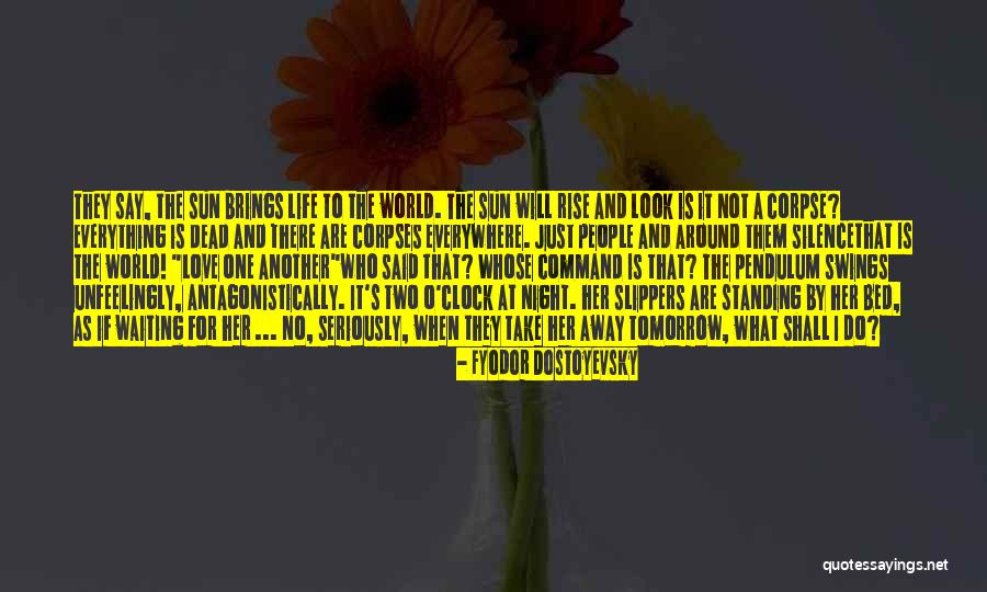 Take Command Of Your Life Quotes By Fyodor Dostoyevsky Take Command Of Your Life Quotes By Fyodor Dostoyevsky