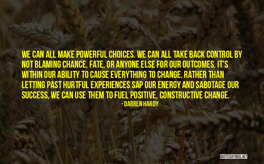 Take Control Of Your Fate Quotes By Darren Hardy Take Control Of Your Fate Quotes By Darren Hardy