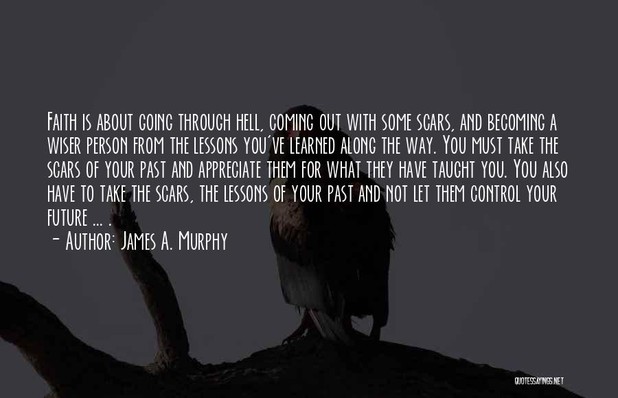 Take Control Of Your Future Quotes By James A. Murphy
