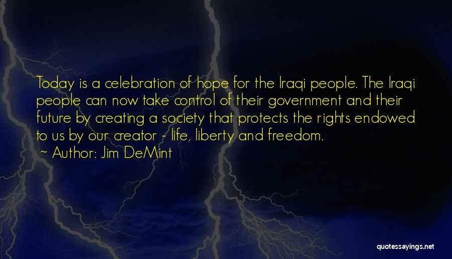 Take Control Of Your Future Quotes By Jim DeMint