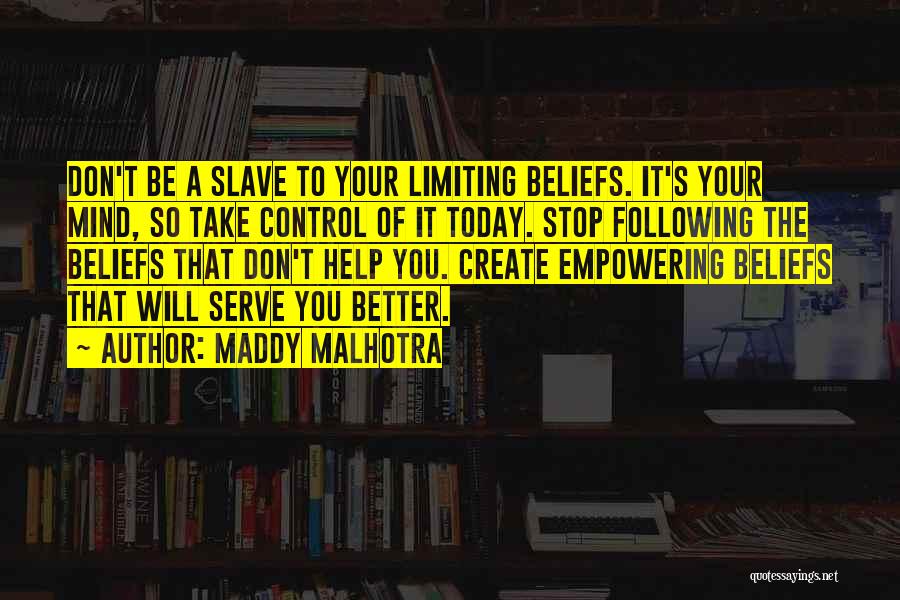 Take Control Of Your Mind Quotes By Maddy Malhotra