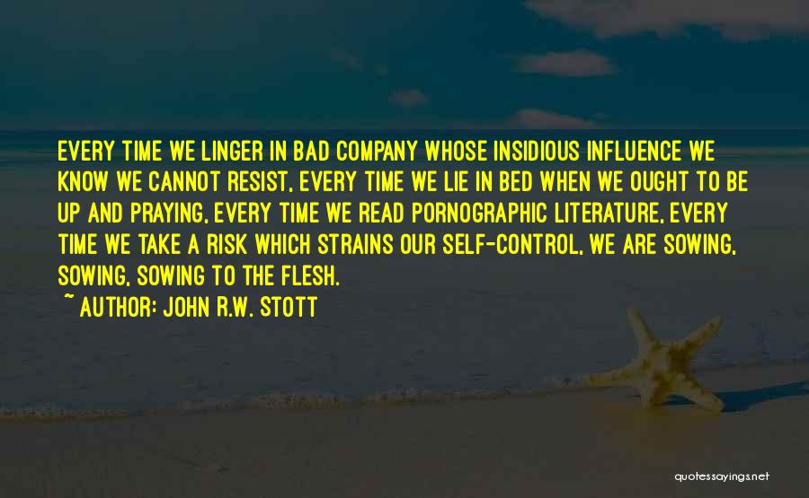 Take Every Risk Quotes By John R.W. Stott